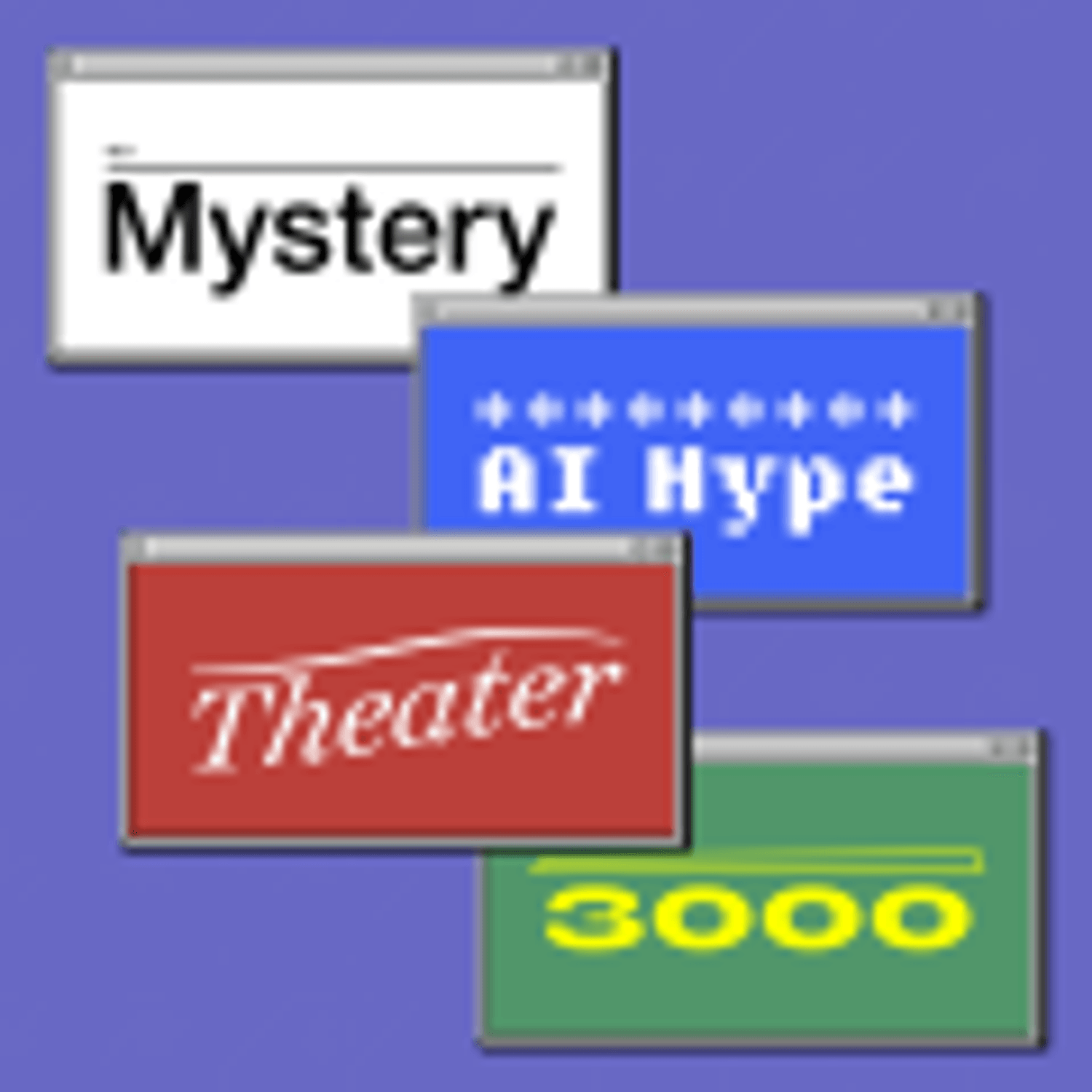 Mystery AI Hype Theater 3000 podcast artwork